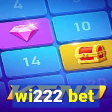 wi222 bet